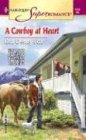 A Cowboy at Heart (Harlequin Superromance No. 1184)
