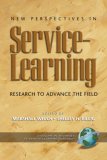 New Perspectives in Service-Learning: Research to Advnace the Field (PB) (Advances in Service-Learning Research)