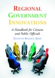 Regional Government Innovations: A Handbook for Citizens and Public Officials
