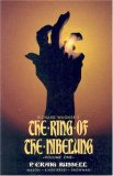 Ring of the Nibelung Volume 1: The Rhinegold & The Valkyrie (Ring of the Nibelung)