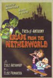 Fred & Anthony's Escape from the Netherworld (Fred and Anthony)