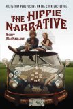 The Hippie Narrative: A Literary Perspective on the Counterculture
