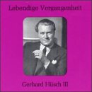 Lebendige Vergangenheit: Gerhard H&uuml;sch III