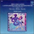 Preludio Latino; Latin-American Guitar Music