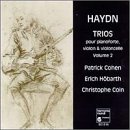 Joseph Haydn: Trios for Fortepiano, Violin & Cello, Volume 2 (Hob. XV:18-20) - Patrick Cohen / Erich H&ouml;barth / Christophe Coin