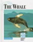 Endangered Animals and Habitats - The Whale (Endangered Animals and Habitats)