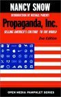 Propaganda, Inc.: Selling America's Culture to the World (Open Media Series) (Open Media Series)