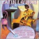 Latin Lounge: 25 Hot Hispanic Originals