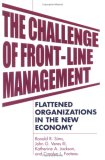 The Challenge of Front-Line Management: Flattened Organizations in the New Economy