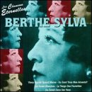 Berthe Sylva (Les Chansons Eternelles)