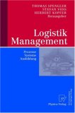 Logistik Management: Prozesse, Systeme, Ausbildung