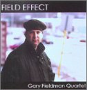 'Field Effect' The Gary Fieldman Quartet