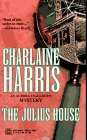 The Julius House: An Aurora Teagarden Mystery, Bk. 4