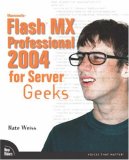 Macromedia Flash MX Professional 2004 for Server Geeks (VOICES)