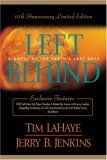 Left Behind: A novel of the Earth's Last Days : 10th Anniversary Limited Edition (Left Behind - Main Products)