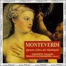 Monteverdi: Quarto Libro dei Madrigali