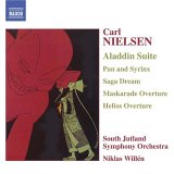 Nielsen: Aladdin Suite; Pan and Syrinx; Saga Deam; Maskarade Overture; Helios Overture