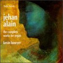 Jehan Alain: The Complete Works for Organ