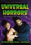Universal Horrors: The Studio's Classic Films, 1931-1946
