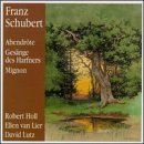 Schubert: Licht Und Liebe/Abendr&ouml;te/Ges&auml;nge Des Harfners/Lieder Der Mignon