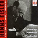 Hanns Eisler: Works For Orchestra II