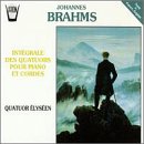Johannes Brahms: Int&eacute;grale Des Quatuors Pour Piano Et Cordes