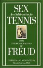 Sex as a Sublimation for Tennis: From the Secret Writings of Freud