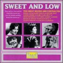 Sweet and Low
