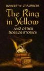 The King in Yellow and Other Horror Stories (Dover Mystery, Detective, & Other Fiction)