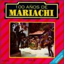 100 A&ntilde;os De Mariachi Vol Ii
