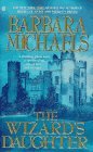 3 Barbara Michaels paperback book set: WAIT FOR WHAT WILL COME / THE WIZARD'S DAUGHTER / and THE WALKER IN SHADOWS