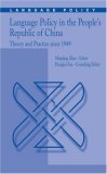 Language Policy in the People's Republic of China: Theory and Practice since 1949 (Language Policy)