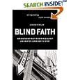 Blind Faith: Our Misplaced Trust in the Stock Market and Smarter, Safer Ways to Invest