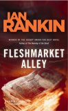Fleshmarket Alley: An Inspector Rebus Novel