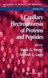Capillary Electrophoresis of Proteins and Peptides (Methods in Molecular Biology (Clifton, N.J.), V. 276.) (Methods in Molecular Biology)