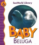 Baby Beluga (Seaworld Library)