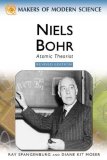 Niels Bohr: Atomic Physicist and Moral Mediator (Makers of Modern Science)