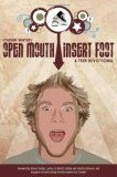Open Mouth, Insert Foot: A Teen Devotional