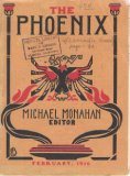 The Phoenix - February, March, and November 1916  - Vol. 4: No. 3 and 4 and Vol. 5 No. 6 [3 Volumes]