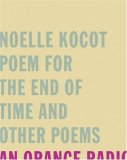 Poem for the End of Time And Other Poems
