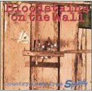 Bloodstains on the Wall: Country Blues [featuring: Honeyboy, Pine Bluff Pete, Clarence London, Big Joe William, Country Jim Bledsoe, Little Temple, Pete McKinley]