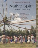 Native Spirit: The Sun Dance Way (Treasures of the World's Religions)