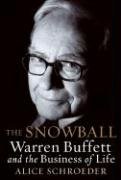 The Snowball: Warren Buffett and the Business of Life [ROUGHCUT] (Hardcover)