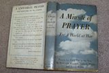 A Minute of Prayer For a World at War -- A Prayer for Every Day in the Year Submitted by Protestant Ministers, Catholic Priest and Jewish Rabbis