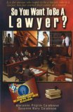 So You Want to Be a Lawyer?: A Guide to Success in the Legal Profession (Fell's Official Know-It-All Guides)