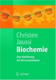 Biochemie: Eine Einf&uuml;hrung mit 40 Lerneinheiten (Springer-Lehrbuch)