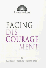 Facing Discouragement (Illumination Books)