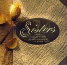 Sisters: Songs of Friendship, Joy and Encouragement for Women