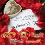 Duranguense de Corazon: Mi Amor por Ti