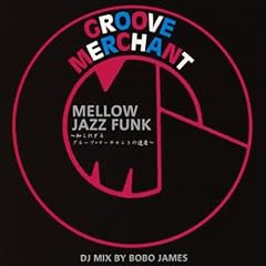 DJ Bobo James 「Mellow Jazz Funk」 （'03） : Rhymes Of An Hour